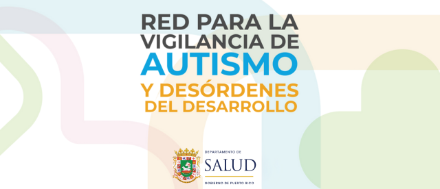 Red para la Vigilancia de Autismo y Desórdenes del Desarrollo